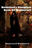 Buckland's Complete Book of Witchcraft