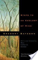 Steps to an Ecology of Mind