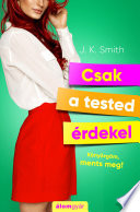 Csak a tested rdekel