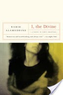 I, The Divine: A Novel in First Chapters