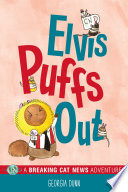 Elvis Puffs Out