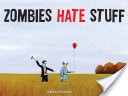 Zombies Hate Stuff