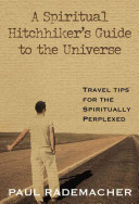 A Spiritual Hitchhiker's Guide to the Universe
