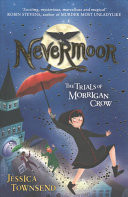 Nevermoor 01: The Trials of Morrigan Crow