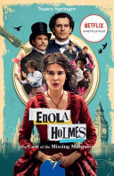 Enola Holmes: the Case of the Missing Marquess (Film Tie-In)
