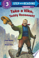 Take a Hike, Teddy Roosevelt!