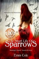 The Short Life of Sparrows