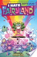 I Hate Fairyland Vol. 3: Good Girl
