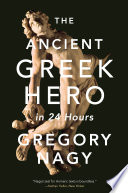 The Ancient Greek Hero in 24 Hours