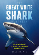 The Great White Shark Handbook