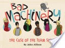 Bad Machinery Volume 1: The Case of the Team Spirit