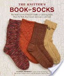 The Knitter's Book of Socks