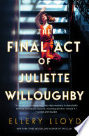 The Final Act of Juliette Willoughby