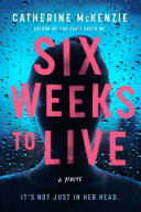 Six Weeks to Live