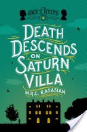 Death Descends on Saturn Villa: The Gower Street Detective: