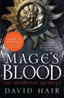 Mage's Blood: The Moontide Quartet 1