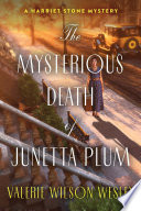 The Mysterious Death of Junetta Plum