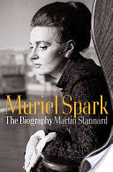 Muriel Spark: The Biography