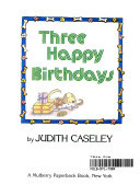 Three Happy Birthdays