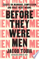 Before They Were Men