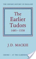 The Earlier Tudors, 1485-1558