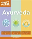 Idiot's Guides: Ayurveda