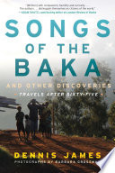 Songs of the Baka and Other Discoveries