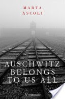 Auschwitz Belongs to Us All