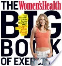 The Women's Health Big Book of Exercises