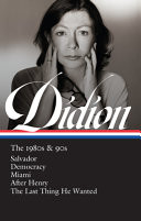 Joan Didion: the 1980s And 90s (LOA #341)