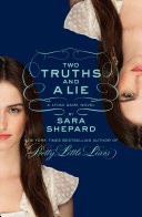 Two Truths and a Lie: A Lying Game Novel