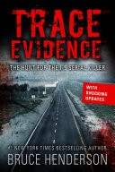 TRACE EVIDENCE: The Hunt for the I-5 Serial Killer