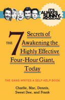 It's Always Sunny in Philadelphia: The 7 Secrets of Awakening the Highly Effective Four-Hour Giant, Today