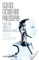 Science Fiction and Philosophy