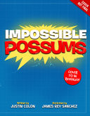 Impossible Possums