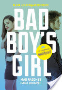 Ms razones para odiarte! (Bad Boy's Girl 2)