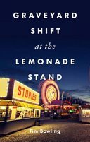 Graveyard Shift at the Lemonade Stand