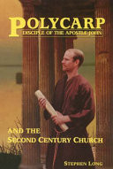 Polycarp Disciple of the Apostle John