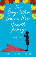 The Boy Who Gave His Heart Away