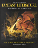 The Writer's Guide to Fantasy Literature