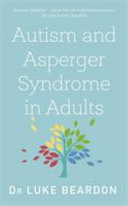 Autism and Asperger Syndrome in Adults: an Up to Date Overview