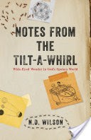 Notes From The Tilt-A-Whirl