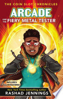 Arcade and the Fiery Metal Tester