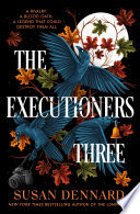 The Executioners Three