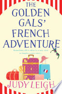 The Golden Gals' French Adventure