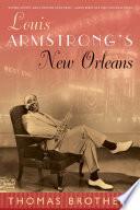 Louis Armstrong's New Orleans