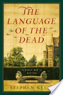 The Language of the Dead: A World War II Mystery