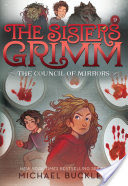The Council of Mirrors (The Sisters Grimm #9)