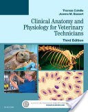 Clinical Anatomy and Physiology for Veterinary Technicians