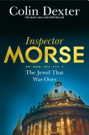 The Jewel that was Ours: An Inspector Morse Mystery 9